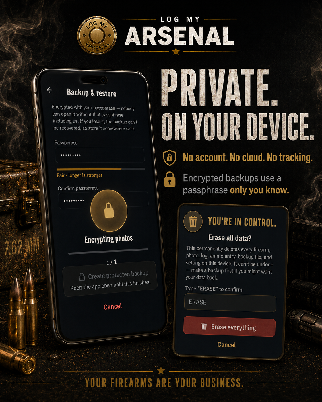 Private on your device marketing graphic for Log My Arsenal